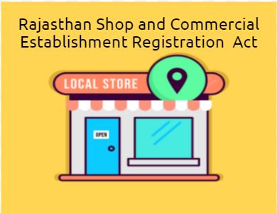 Registration-Rajasthan Shops and Commercial Establishments Act, 1958